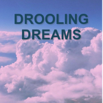 Drooling dreams