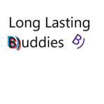|<Long Lasting Buddies>|