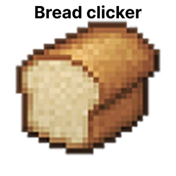 Bread Clicker - Beta