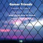 Gamer Friends