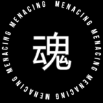 Menacing 魂