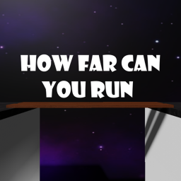 How Far Can You Run