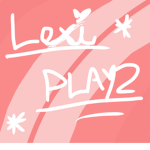 **Lexi~Playz**