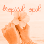 tropical opal