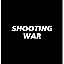 SHOOTING WAR