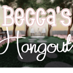 Becca's Hangout