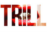 Da Trill Squad