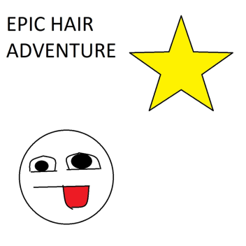 epic hair adventure