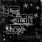 ‘ Lîams Thrîft Shøp ’