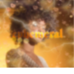 EPHĒMĒRAL