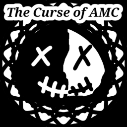 The Curse Of AMC (BETA)