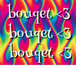 bouqet <3