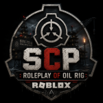 SCP : Roleplay Of Oil Rig