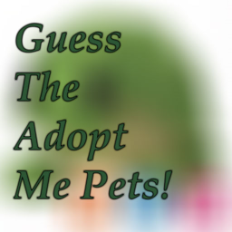 🐢Guess the Adopt Me Pets! [WIP]🐢