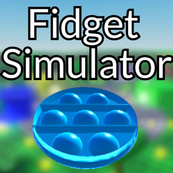 fidget simulator
