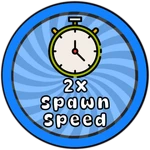 2x Spawn Speed