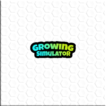 Growing Simulator!