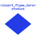 <insert_flame_here> studios