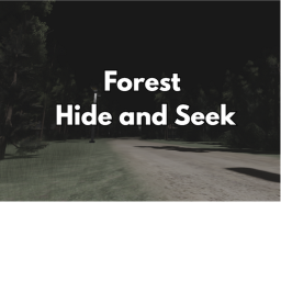 [🌲] Forest Hide and Seek