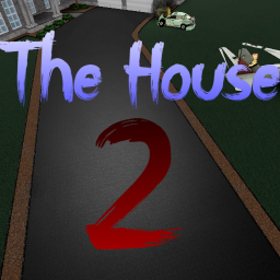 The House 2