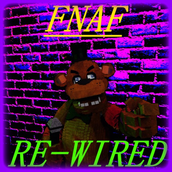 FnaF: Re-Wired RP [Alpha]
