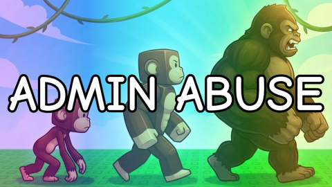 ADMIN ABUSE + UPDATE 8