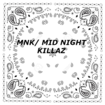 MNK/ Mid night Killaz