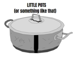Little Pots