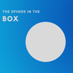 The Sphere in the Box