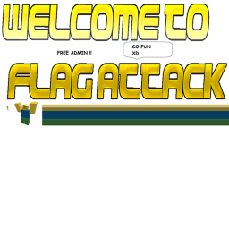 WELCOME TO FLAG ATTACK CRAZY EDITION!!!