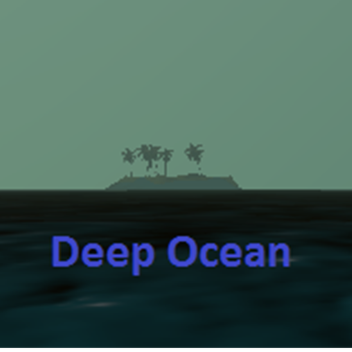 Deep Ocean