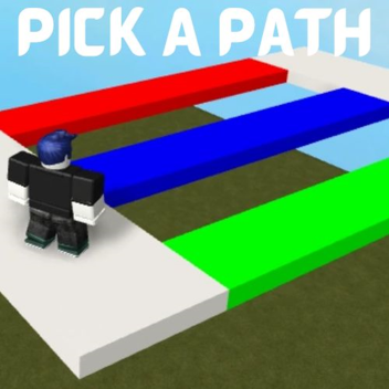 Pick ~A~ Path
