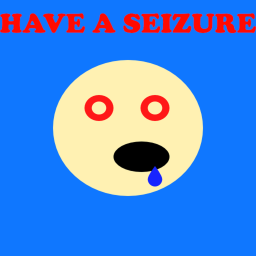 Have a seizure (FREE VIP SEVERS!)
