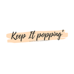 Keep it Poppin'