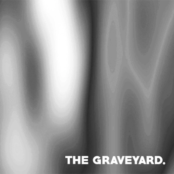 the graveyard.