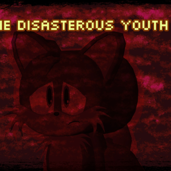 THE DISASTEROUS YOUTH V0.1