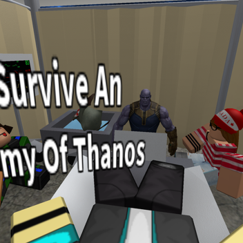Survive An Army Of Thanos