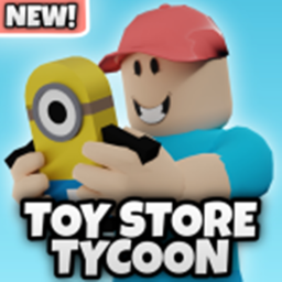[🧸 NEW] Toy Store Tycoon
