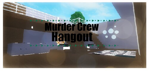 Murder Crew Hangout 