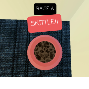 Raise a SKITTLE!!