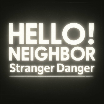 Hello Neighbor | Stranger Danger [DEMO]