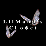 Lilmami's Clo$et