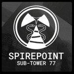 -- SPIREPOINT SUB-TOWER [77] --