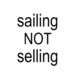 sailing NOT selling