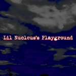 Lil Nucleus's Playground