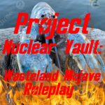 Project Nuclear Vault: Wasteland Mojave Roleplay |