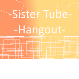 Sisters Tube Hangout