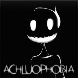 ACHLUOPHOBIA