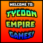 Tycoon Empire Games!