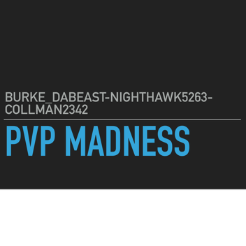 PVP Madness (Alpha)